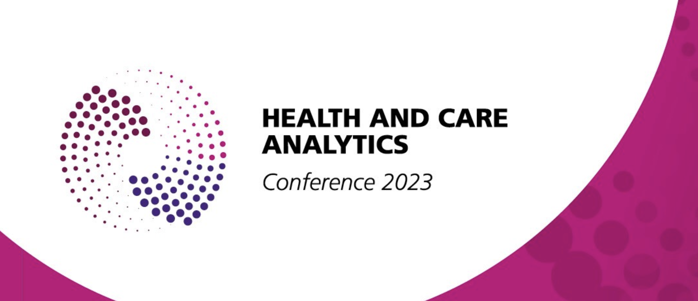 Revisit the first national Health and Care Analytics (HACA) Conference ...